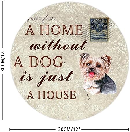 Къща без Куче -това е просто Къща, Кръгла Забавно Метална Табела за кучета, Закачалка за врата за домашни кучета, Селски Метална