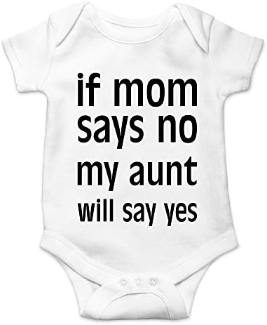 Тениска Луд Bros, Ако мама каже Не, леля ми ще Каже Да, Забавен Сладък Новост, едно Парче Детски Боди За новородени