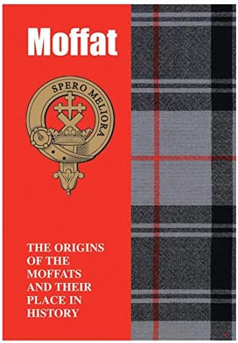 I LUV ООД Книжка, с родословие Моффата Кратка история на произхода на шотландски клан
