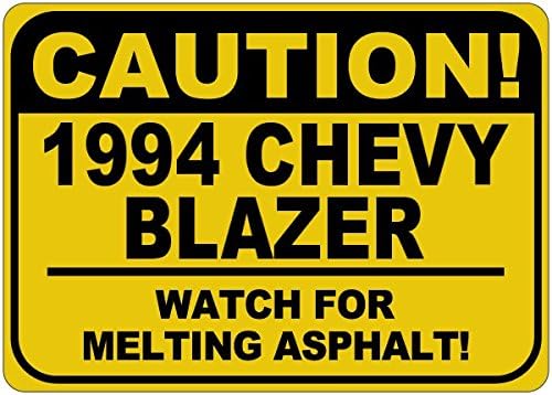 Знак Внимание, топене на асфалт CHEVY BLAZER 1994 94 година на издаване - 12 x 18 инча