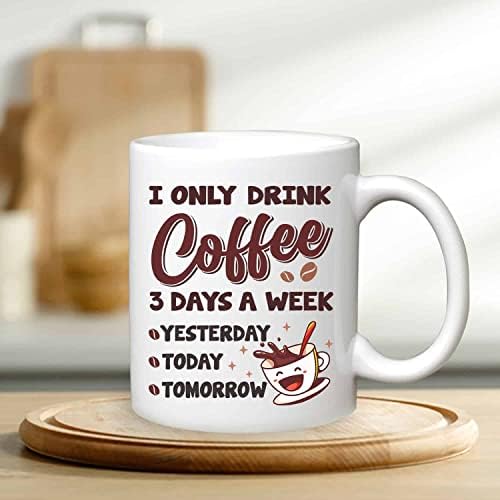 UrVog Аз пия кафе, само 3 дни в седмицата, вчера, днес, утре, кружечные чаша - Забавна чаша с акцент - Бутилка за вода, размер,