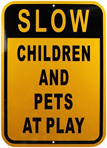 Знак Бавни деца и домашни любимци играят Жълто Алуминиев Отразяваща знак С защита от uv и атмосферни влияния 10 x 14 инча